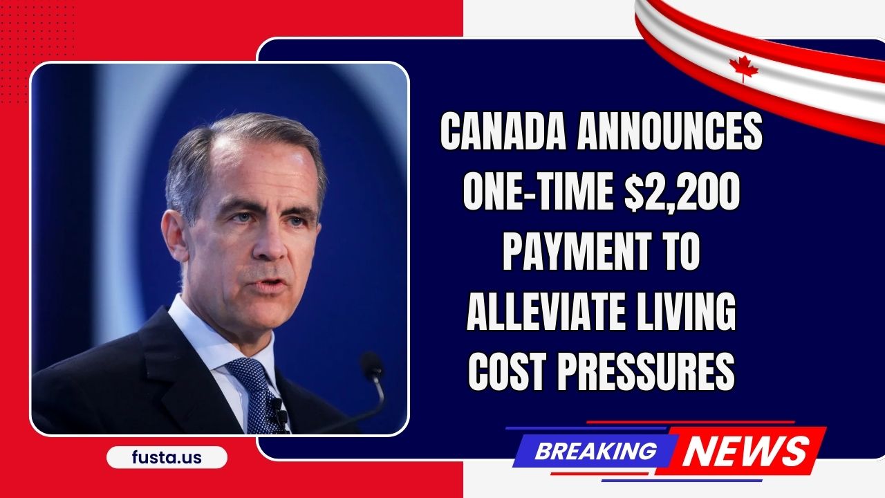 Canada Announces One-Time $2,200 Payment To Alleviate Living Cost Pressures — Official October 29 Payout Date