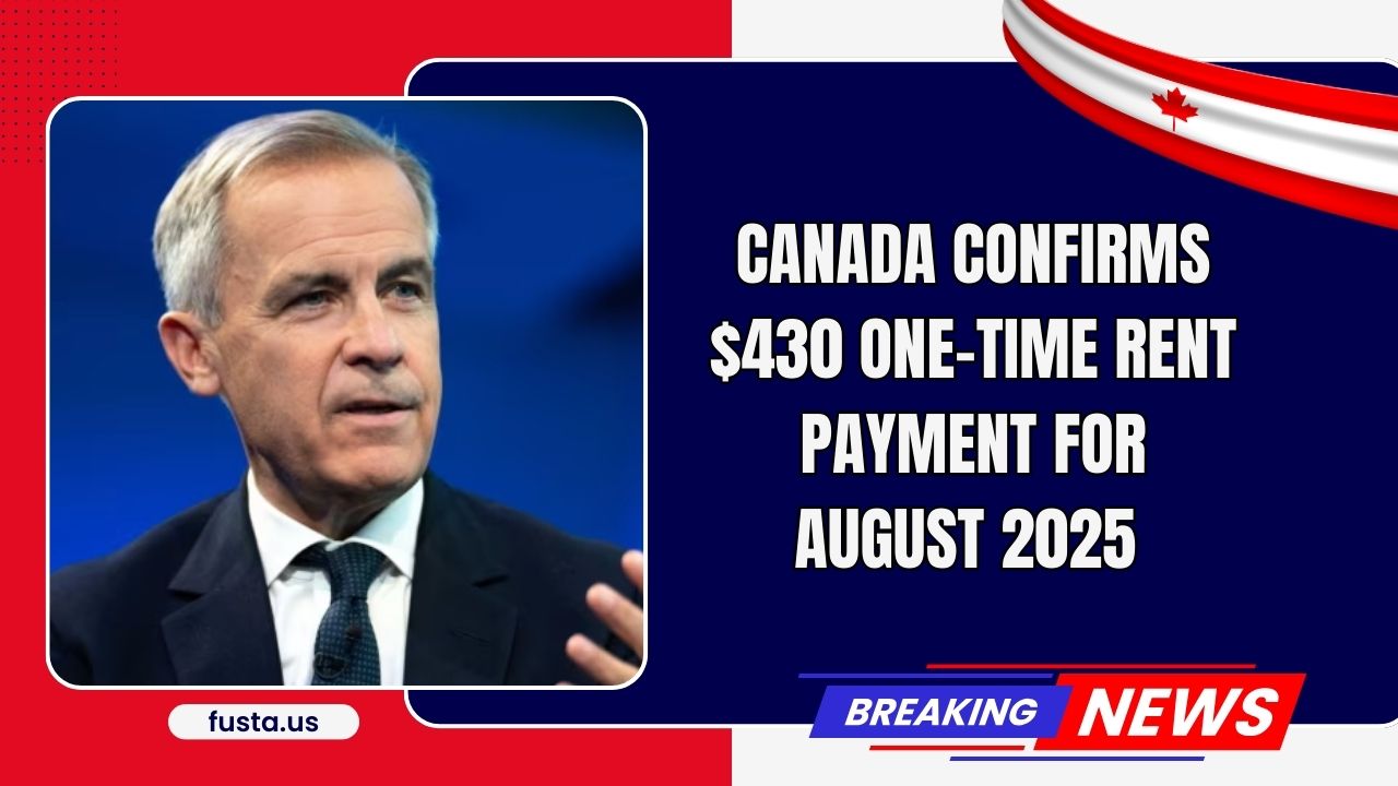 Canada Confirms $430 One-Time Rent Payment For August 2025 – Check Full Eligibility List