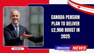 Canada Pension Plan to Deliver $2,900 Boost in 2025