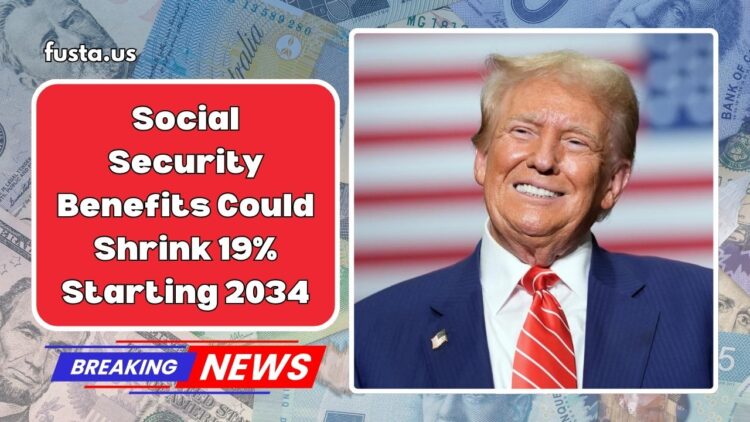 Social Security Benefits Could Shrink 19% Starting 2034—What Retirees Must Understand